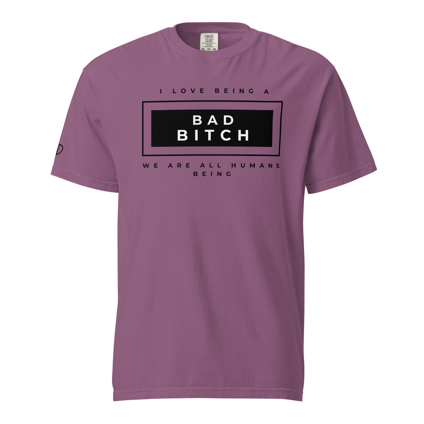 I love being a Bad Bitch T-shirt