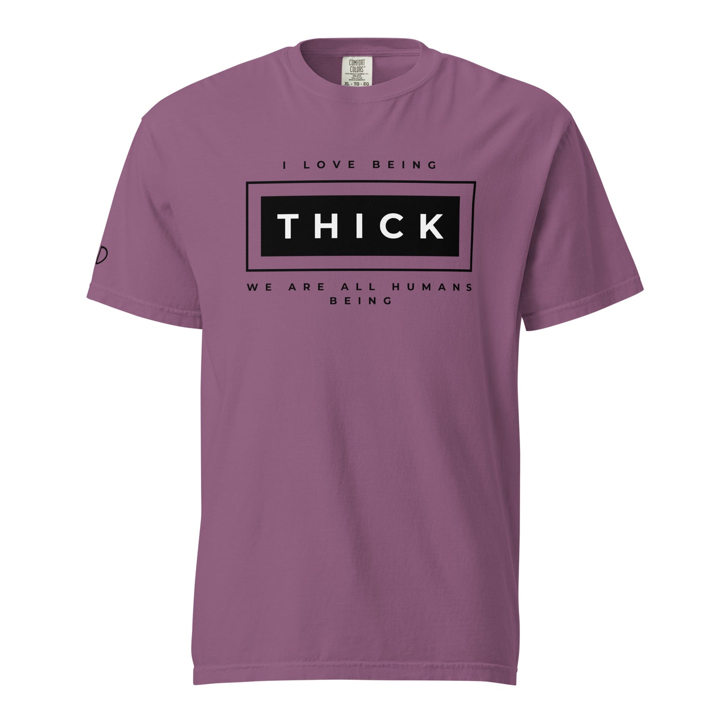 I love being Thick T-Shirt