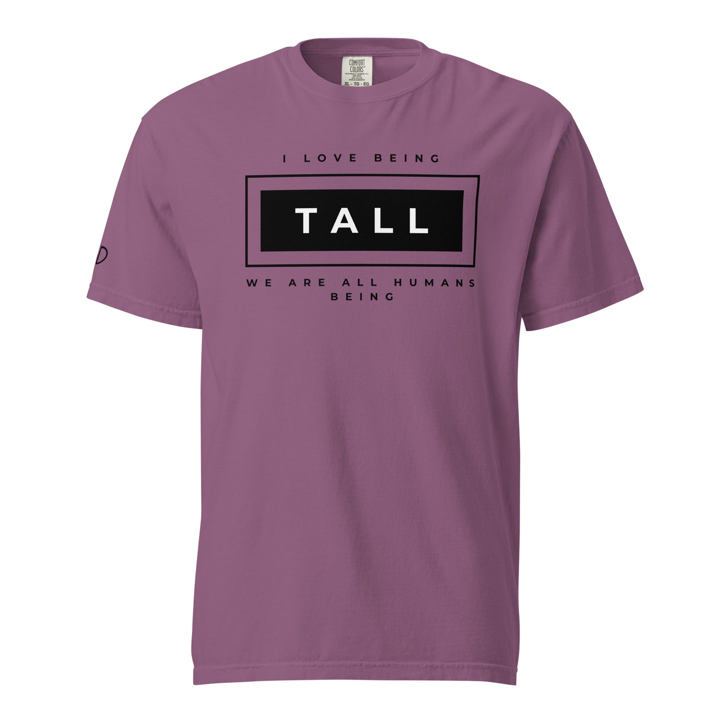 I love being Tall T-Shirt