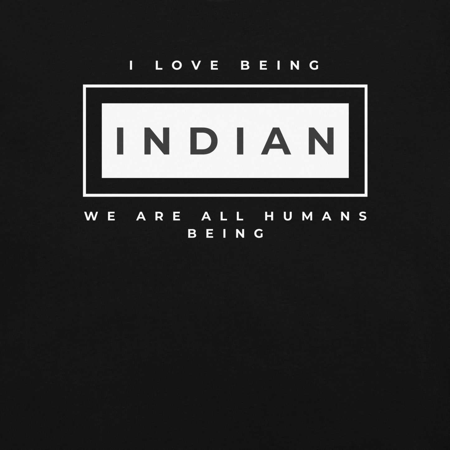 I love being Indian T-Shirt