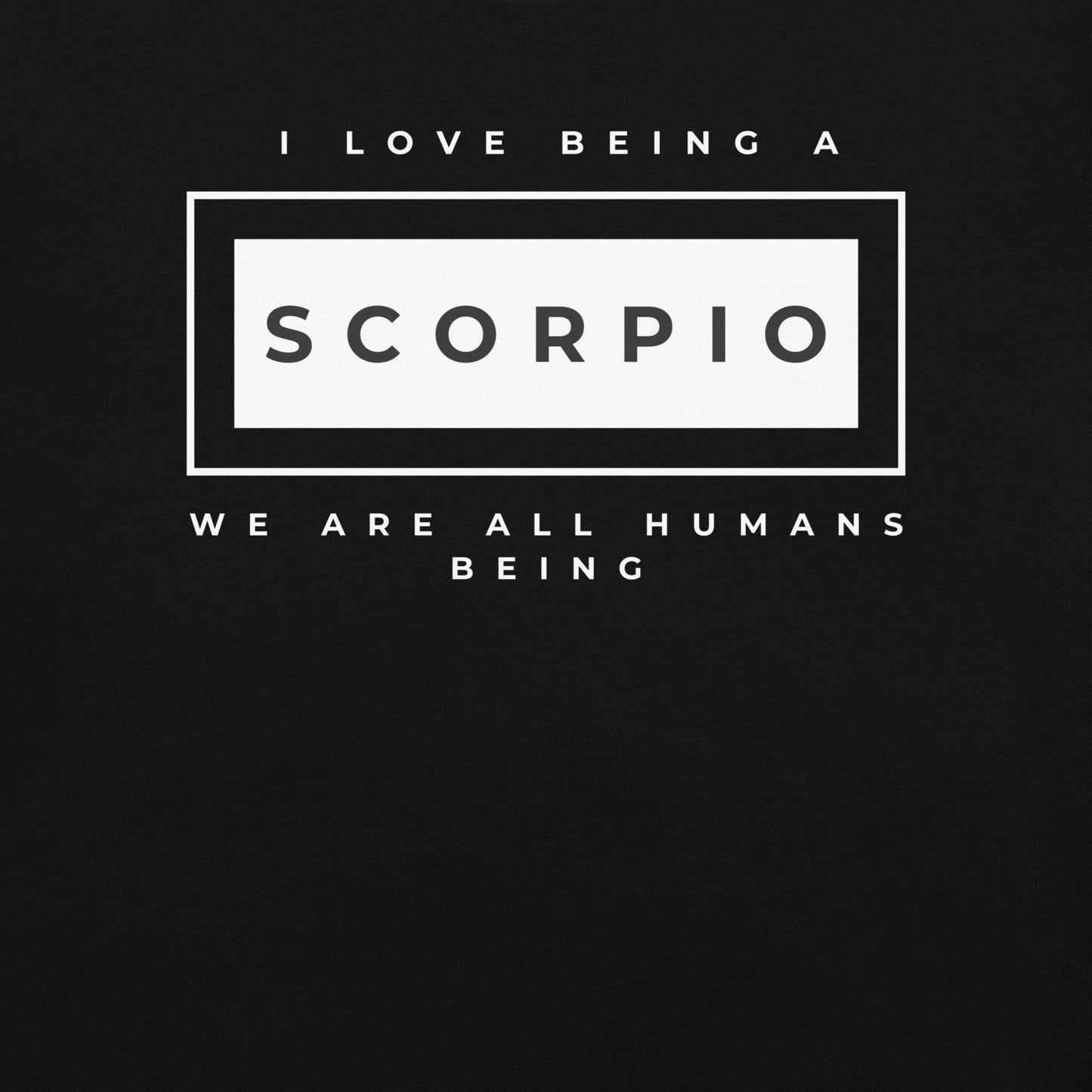 I love being a Scorpio T-Shirt