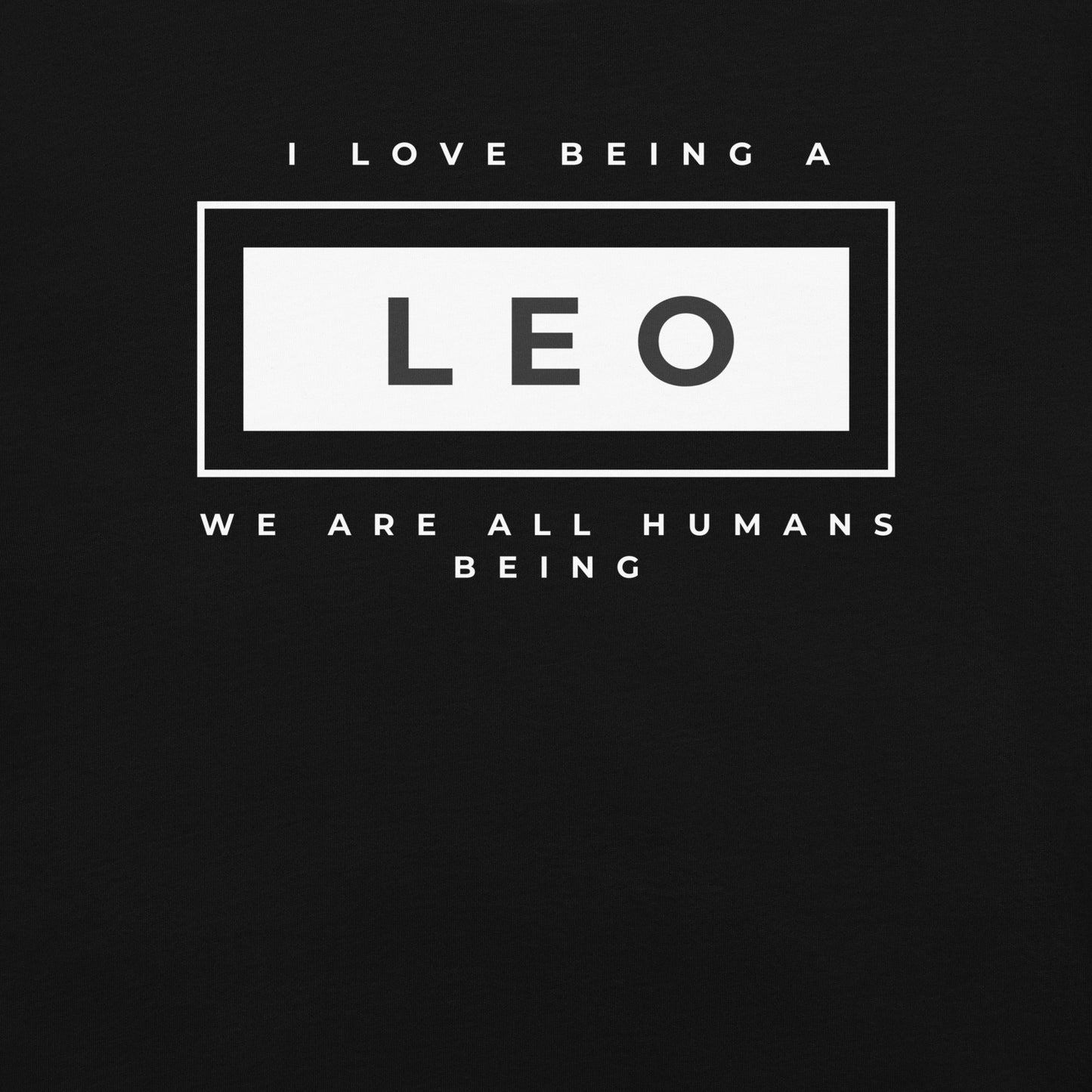 I love being a Leo T-Shirt