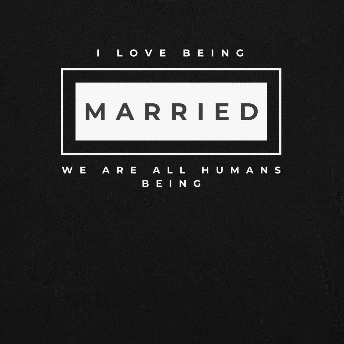 I love being Married T-Shirt