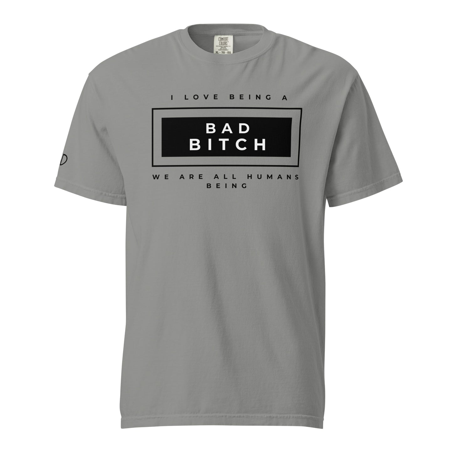 I love being a Bad Bitch T-shirt