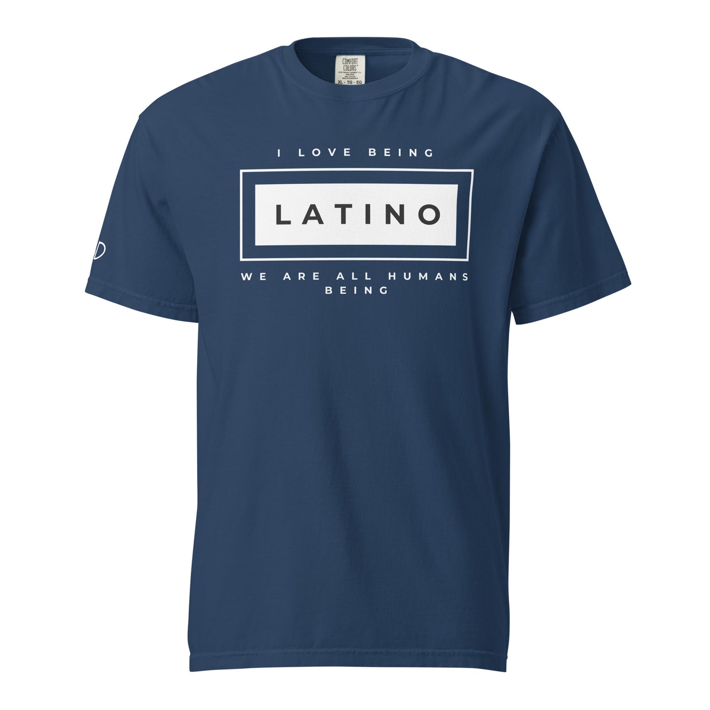 I love being Latino T-Shirt