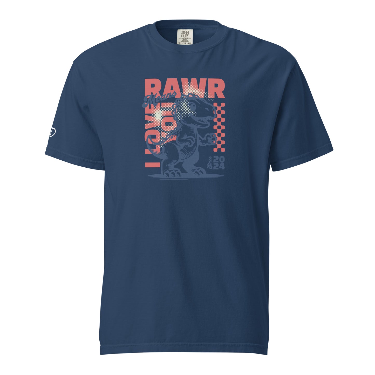 Rawr means I love you! Tee