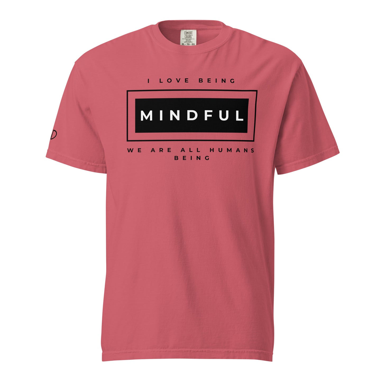 I love being Mindful T-Shirt