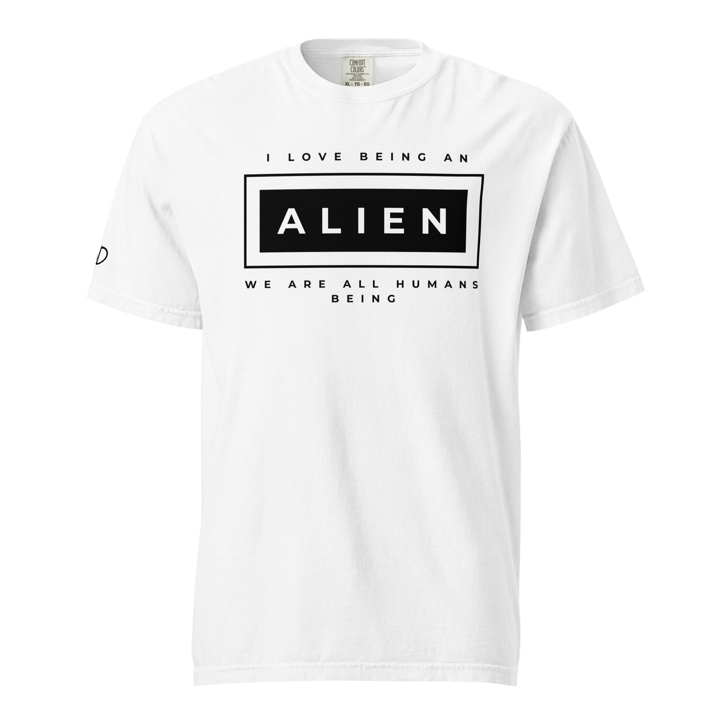 I love being an Alien T-Shirt